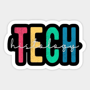 Histology Tech Funny Histology Technician Apparel Sticker